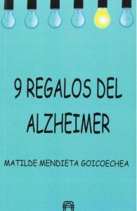 9 regalos del Alzheimer 9 regalos del Alzheimer